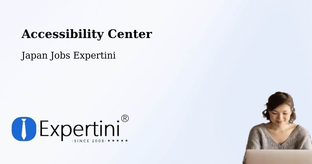 Accessibility Center - Japan Jobs Expertini