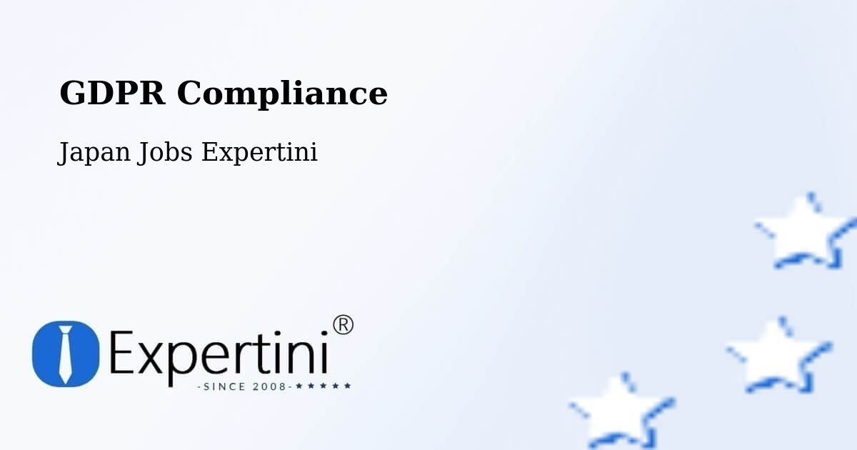 EU GDPR Compliance Statement – Date - Japan Jobs Expertini