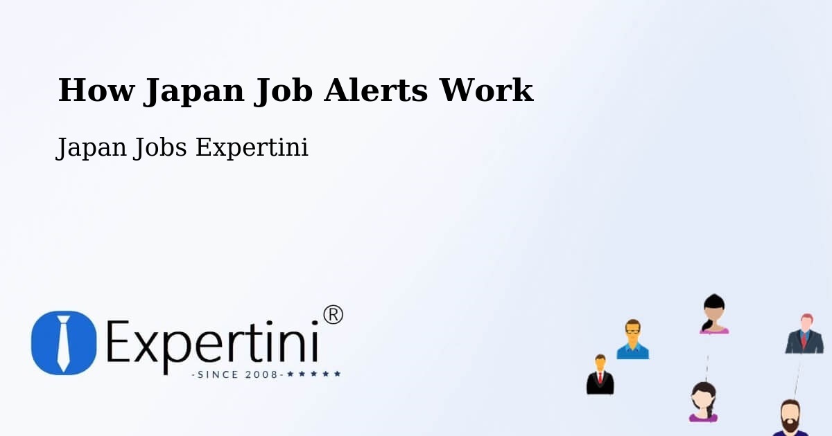 Job Alert System Overview – Date - Japan Jobs Expertini